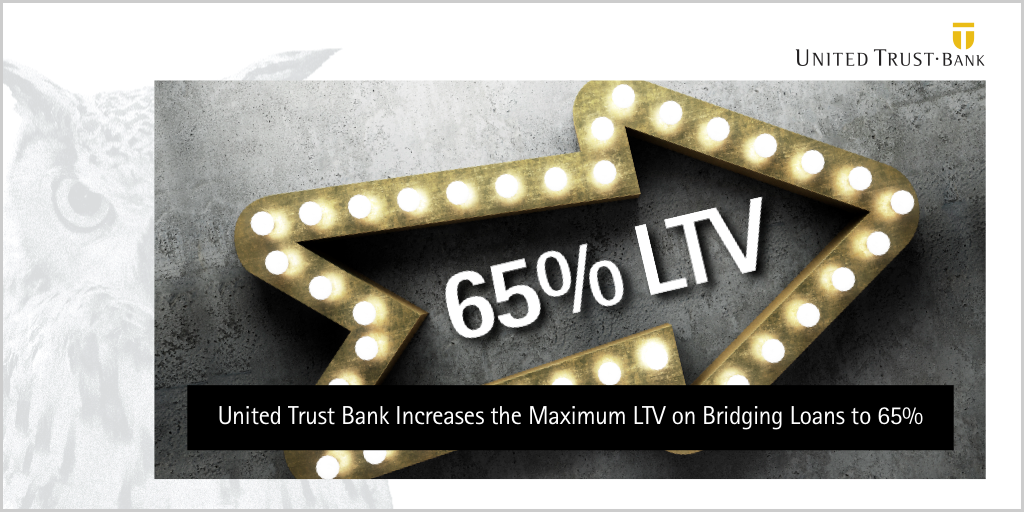 United Trust Bank Increases the Maximum LTV on Bridging Loans to 65%